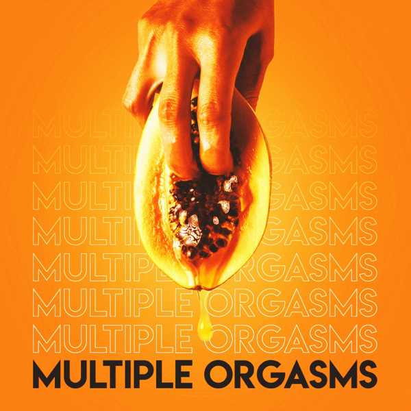 What are Multiple orgasms and how do you get them