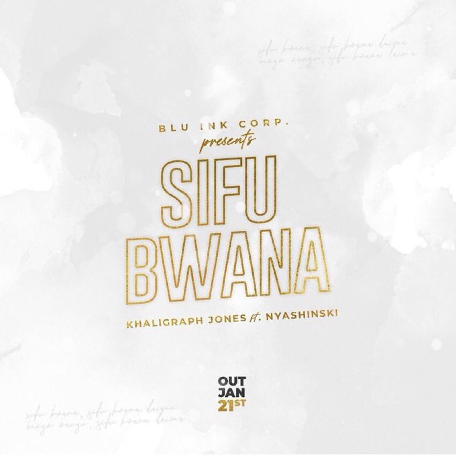 Sifu Bwana – Khaligraph Jones Ft Nyashinski (Official Song)