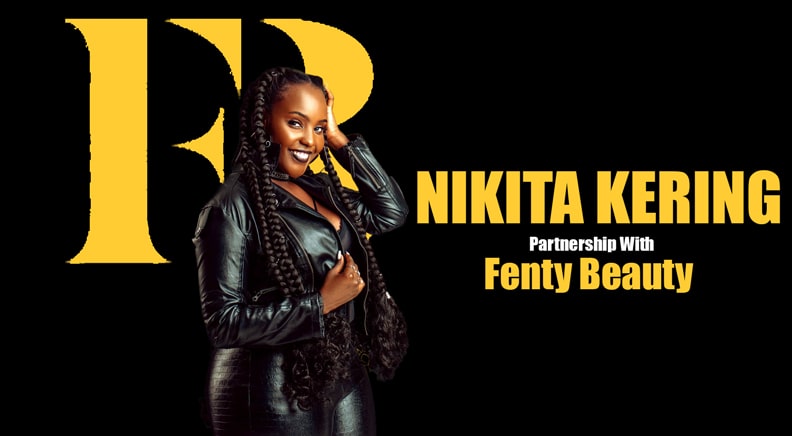 Nikita Kering, A Singer, Will Be The Face Of The Fenty Beauty Campaign In Kenya.